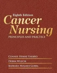 Cancer nursing : principles and practice